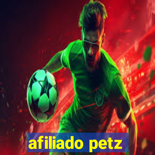 afiliado petz